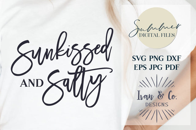 Sunkissed and Salty Svg & Sublimation, Summer Svg, Vacay, Beach, Vacation, Cricut Svg, Silhouette Designs, Digital Cut Files, JPG DXF PNG (1472237525) SVG Ivan & Co. Designs 