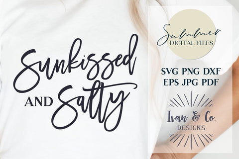 Sunkissed and Salty Svg & Sublimation, Summer Svg, Vacay, Beach, Vacation, Cricut Svg, Silhouette Designs, Digital Cut Files, JPG DXF PNG (1472237525) SVG Ivan & Co. Designs 