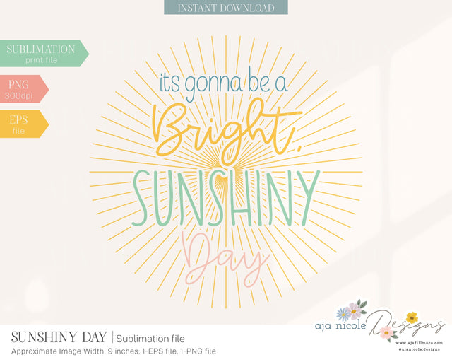 Sunny Day Sublimation file Sublimation Aja Nicole Designs 