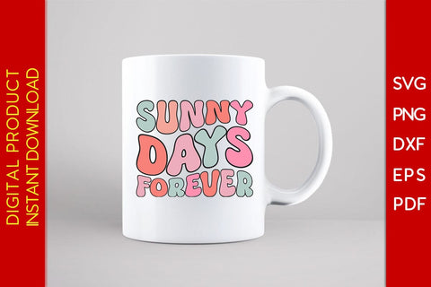 Sunny Days Forever Retro Summer Vacation SVG PNG PDF Cut File SVG Creativedesigntee 