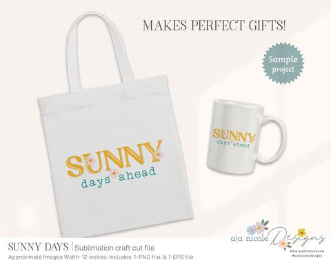 Sunny Days Sublimation design Sublimation Aja Nicole Designs 
