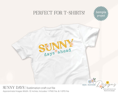 Sunny Days Sublimation design Sublimation Aja Nicole Designs 