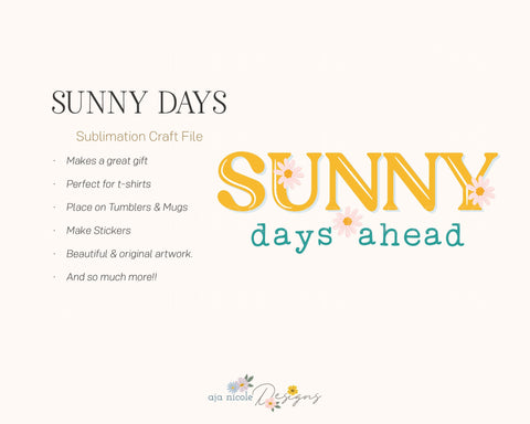 Sunny Days Sublimation design Sublimation Aja Nicole Designs 