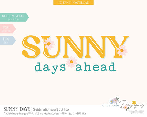Sunny Days Sublimation design Sublimation Aja Nicole Designs 