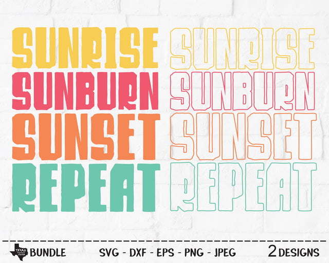 Sunrise Sunburn Sunset Repeat Bundle | Summer SVG SVG Texas Southern Cuts 