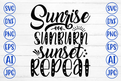 Sunrise Sunburn Sunset Repeat SVG Cut File SVG Syaman 