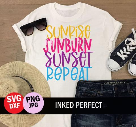 Sunrise Sunburn Sunset Repeat SVG Inked Perfect 