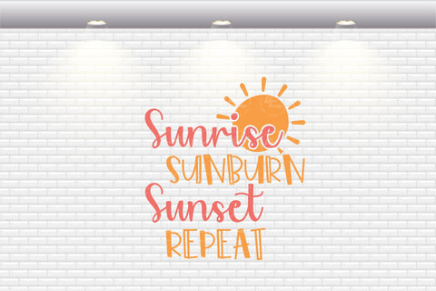 Sunrise Sunburn Sunset Repeat - SVG, PNG, DXF, EPS SVG Elsie Loves Design 