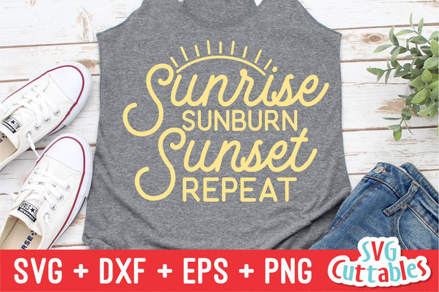 Sunrise Sunburn Sunset Repeat svg - Summer Cut File - Funny - svg - dxf - eps - png - Silhouette - Cricut - Digital File SVG Svg Cuttables 