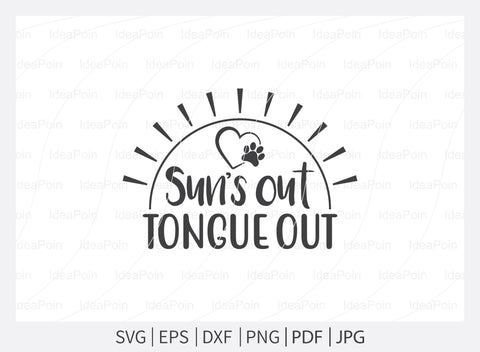 Sun's out tongue out svg, Dogs SVG, Dog Bandana SVG, Dog Life svg, Dog Bandana Designs, Dog Mom, Dog png, Dog jpg, Dog dxf SVG Dinvect 