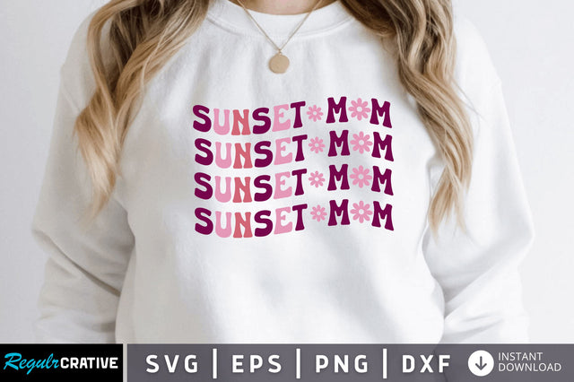 Sunset mom SVG SVG Regulrcrative 
