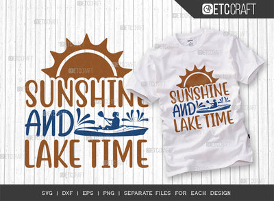 Sunshine And Lake Time SVG Cut File, Lake Svg, Lake Life Svg, Canoe Svg, Kayak Life Svg, Kayak Saying Svg, Lake Quotes, ETC T00429 SVG ETC Craft 