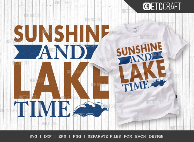 Sunshine And Lake Time SVG Cut File, Lake Svg, Lake Life Svg, Canoe Svg, Kayak Life Svg, Kayak Saying Svg, Lake Quotes, ETC T00429 SVG ETC Craft 