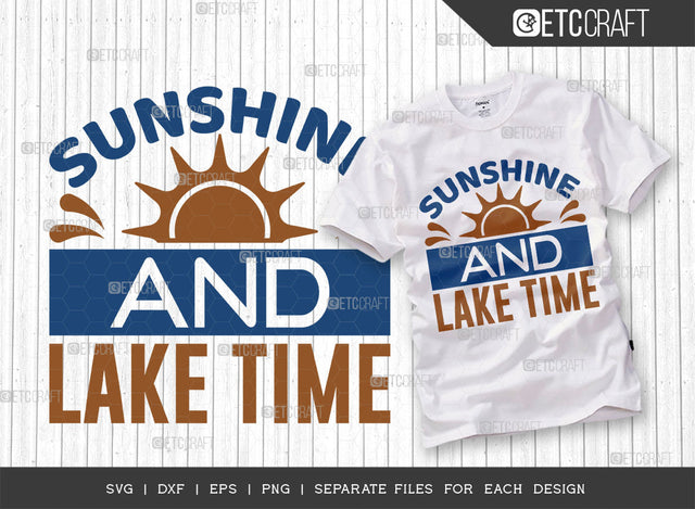 Sunshine And Lake Time SVG Cut File, Lake Svg, Lake Life Svg, Canoe Svg, Kayak Life Svg, Kayak Saying Svg, Lake Quotes, ETC T00429 SVG ETC Craft 