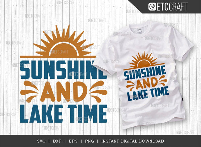 Sunshine And Lake Time SVG Cut File, Lake Svg, Lake Life Svg, Canoe Svg, Kayak Life Svg, Kayak Saying Svg, Lake Quotes, TG 00958 SVG ETC Craft 