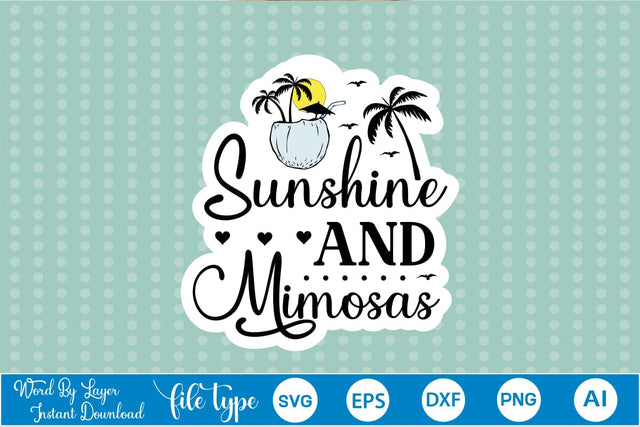 Sunshine And Mimosas Sticker SVG SVGs,Quotes and Sayings,Food & Drink,On Sale, Print & Cut SVG DesignPlante 503 