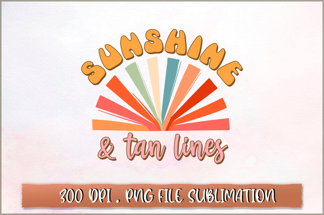 Sunshine and tan lines Sublimation SVG Shetara Begum 
