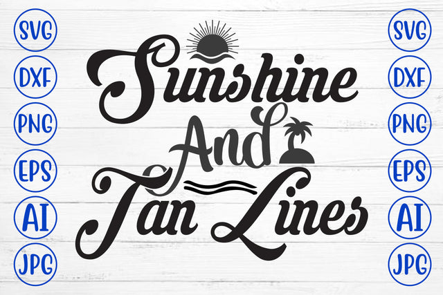 Sunshine And Tan Lines SVG Cut File SVG Syaman 