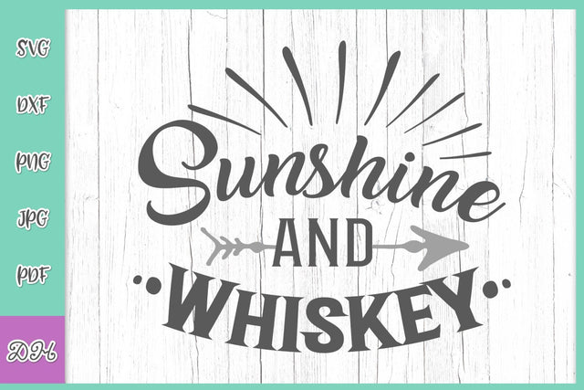 Sunshine and Whiskey Funny Alcohol Saying Liquor Drinking Sign Lover Drinker Quote SVG DXF PNG PDF JPG SVG Digitals by Hanna 