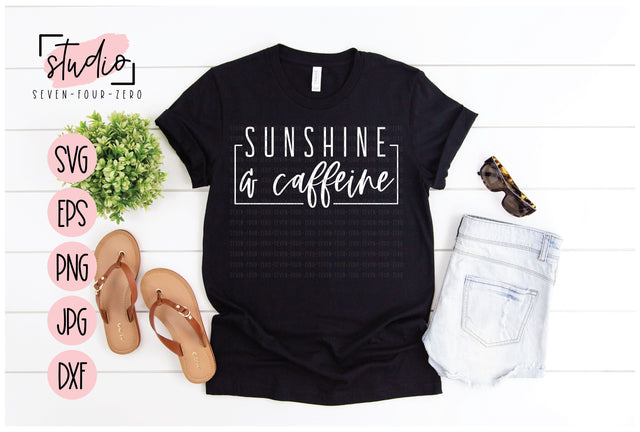 Sunshine & Caffeine SVG Studio Seven-Four-Zero 