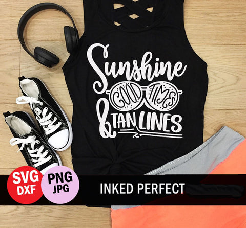 Sunshine Good Times And Tan Lines SVG Inked Perfect 