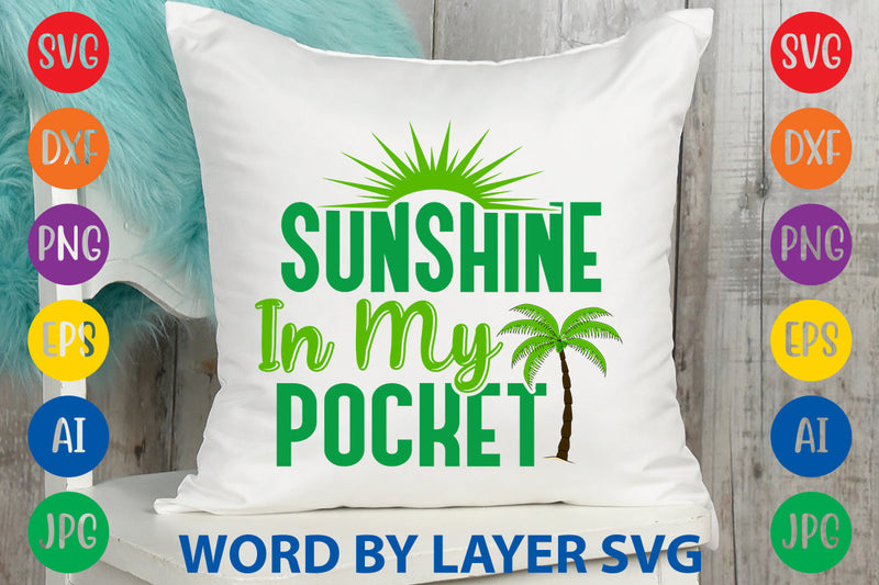 Sunshine In My Pocket, Summer SVG SVG Rafiqul20606 