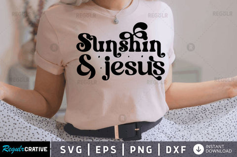 Sunshine & jesus SVG SVG Regulrcrative 