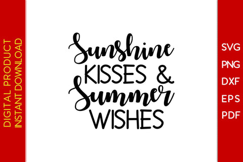 Sunshine Kisses And Summer Wishes Summer Vacation SVG PNG PDF Cut File SVG Creativedesigntee 