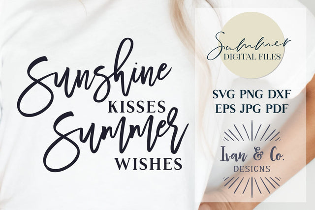 Sunshine Kisses Summer Wishes Svg & Sublimation, Summer, Beach Life, Beach Shirt, Cricut, Silhouette Designs, Digital Cut Files, JPG DXF PNG (1482148175) SVG Ivan & Co. Designs 