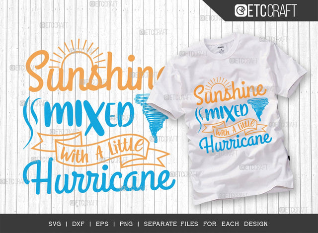 Sunshine Mixed With A Little Hurricane SVG Cut File | Summer Svg | Sunshine Svg | Beach Life Quote Design SVG ETC Craft 