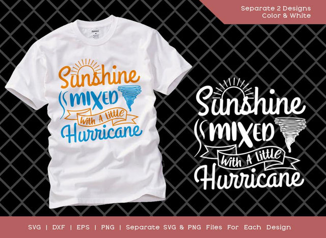 Sunshine Mixed With A Little Hurricane SVG Cut File | Summer Svg | Sunshine Svg | Beach Life T-shirt Design SVG ETC Craft 