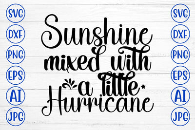 Sunshine Mixed With A Little Hurricane SVG Cut File SVG Syaman 