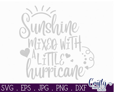 Sunshine Mixed With A Little Hurricane SVG - Funny Svg SVG Crafty Mama Studios 