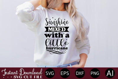Sunshine Mixed With A Little Hurricane svg SVG designmaster24 