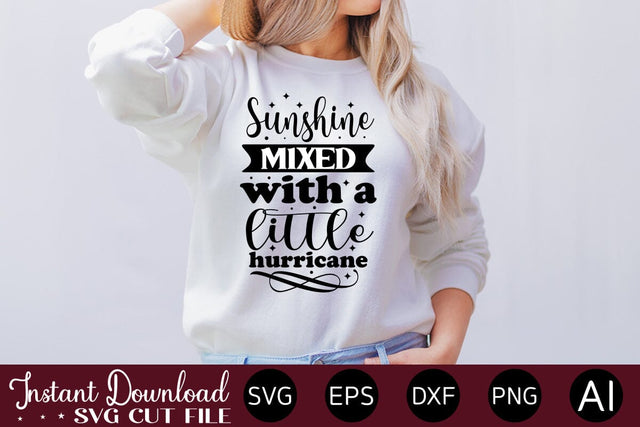Sunshine Mixed With A Little Hurricane svg SVG designmaster24 