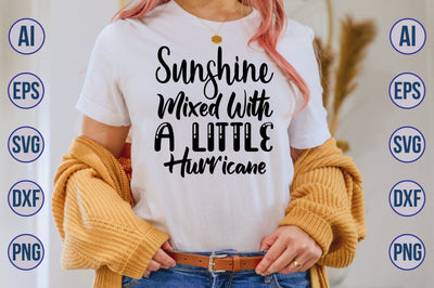Sunshine Mixed With A Little Hurricane svg SVG nirmal108roy 