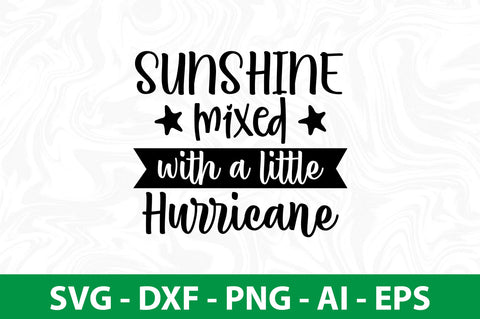 sunshine mixed with a little hurricane svg SVG nirmal108roy 