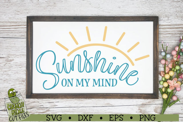 Sunshine on My Mind SVG Cut File SVG Crunchy Pickle 