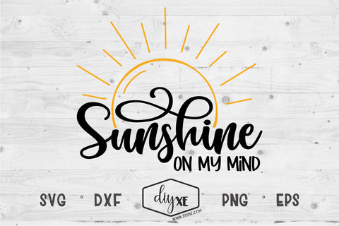 Sunshine On My Mind SVG DIYxe Designs 