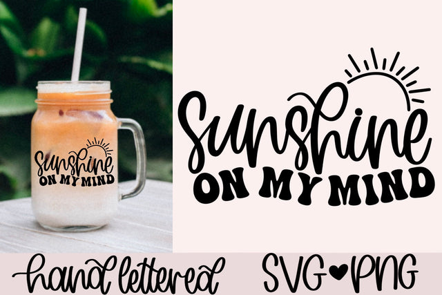 Sunshine on my mind svg, summer shirt svg, beach vacation svg, summer quote svg, beach bag svg, summer vibes svg, hand lettered svg SVG AnitaAlyiaLettering 
