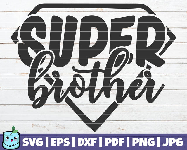 Super Brother SVG MintyMarshmallows 