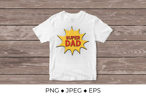 Super Dad. Comic speech bubble in Pop Art style Sublimation LaBelezoka 