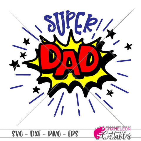 Super Dad layered - Father's Day Design - Father - Dad - SVG SVG Chameleon Cuttables 