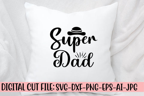 Super Dad SVG Cut File SVG Syaman 