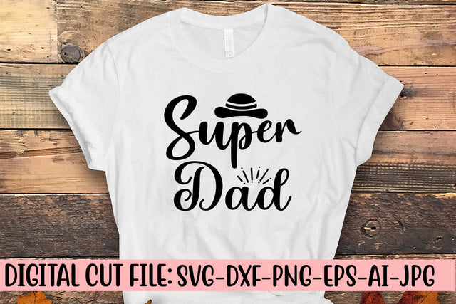 Super Dad SVG Cut File SVG Syaman 