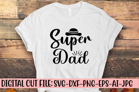Super Dad SVG Cut File SVG Syaman 