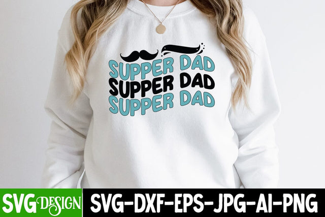 Super Dad SVG Design ,Super Dad SVG Cut File, Best Dad Ever SVG Cut File, Father's Day T-Shirt Design, Father's Day Sublimation Design, Dad Sublimation Design, Dad SVG Quotes SVG BlackCatsMedia 