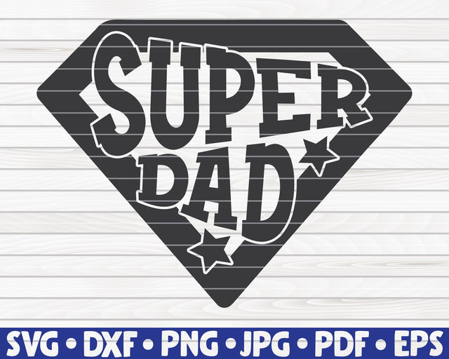 Super dad SVG | Father's Day design SVG HQDigitalArt 