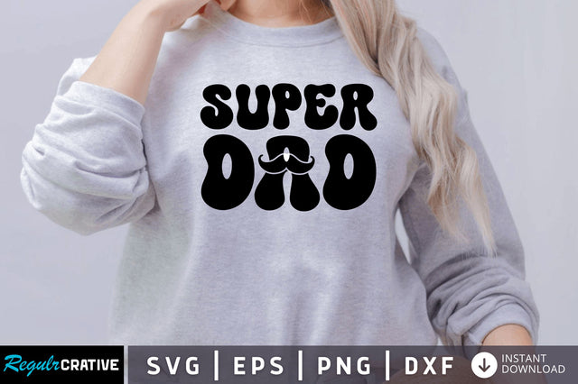 Super dad SVG SVG Regulrcrative 