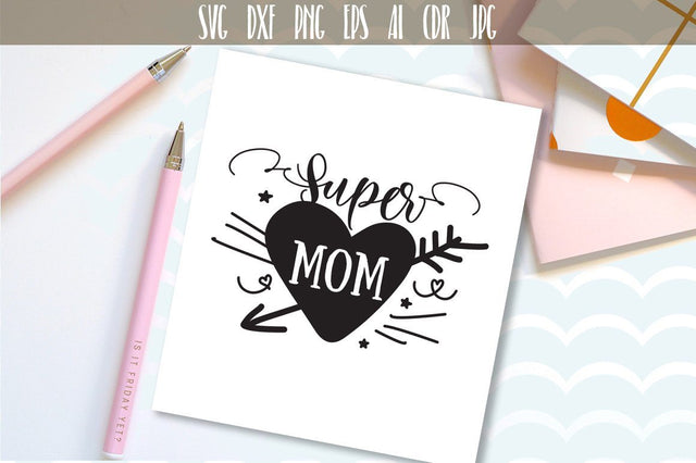 Super Mom Printable files SVG VectorSVGdesign 